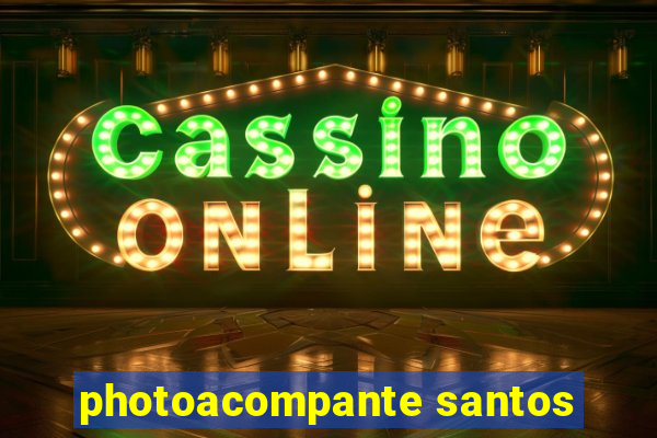 photoacompante santos